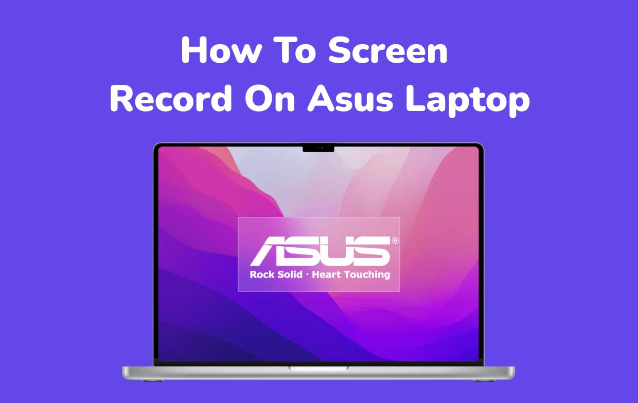 Asusラップトップで画面を録画する方法