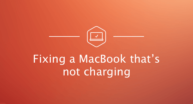 充電できないMacBook Proの修正