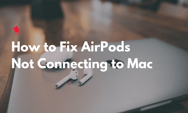 Macに接続していないAirpodを修正する