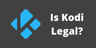 Kodiを使用することは合法ですか